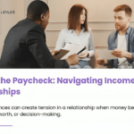 Beyond the Paycheck: Navigating Income Gaps in Relationships